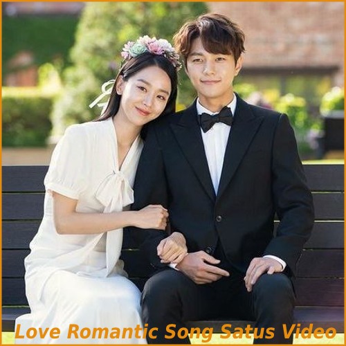Love Romantic Song Satus Video