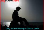 Very Sad WhatsApp Status Video